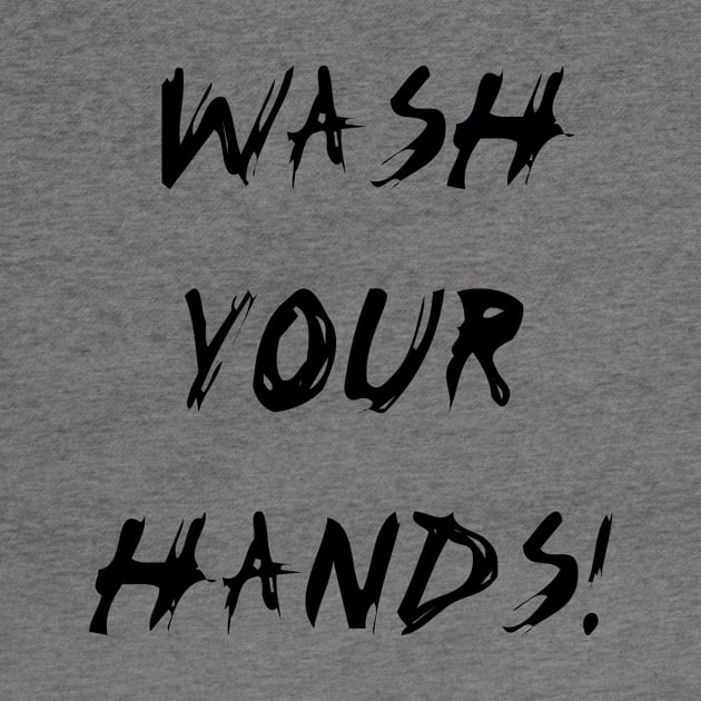 Wash Your Hands! (Black) by Kadeda RPG